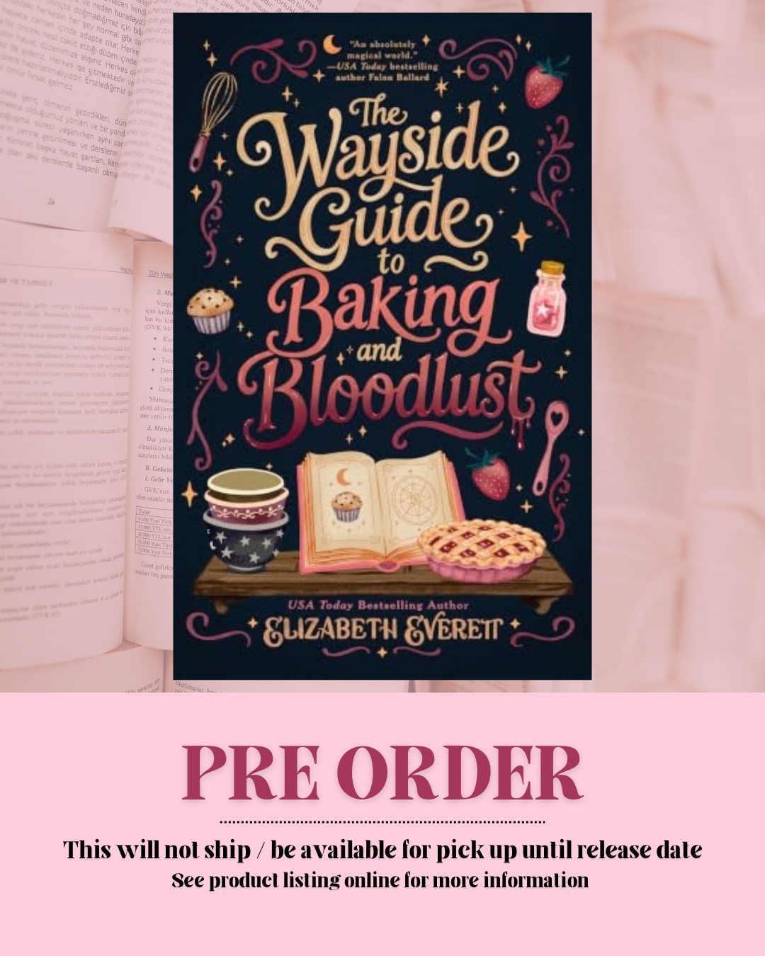 Wayside Guide to Baking and Bloodlust by Elizabeth Everett (The Magical Wayside Hotel: Book 2) *PREORDER*