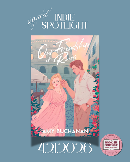 Our Friendship in Ruins by Amy Buchanan *SIGNED* PREORDER