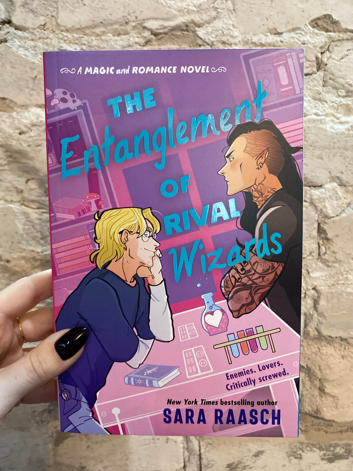 The Entanglement of Rival Wizards by Sara Raasch (DELUXE EDITION) (A Magic and Romance Novel: Book 1)