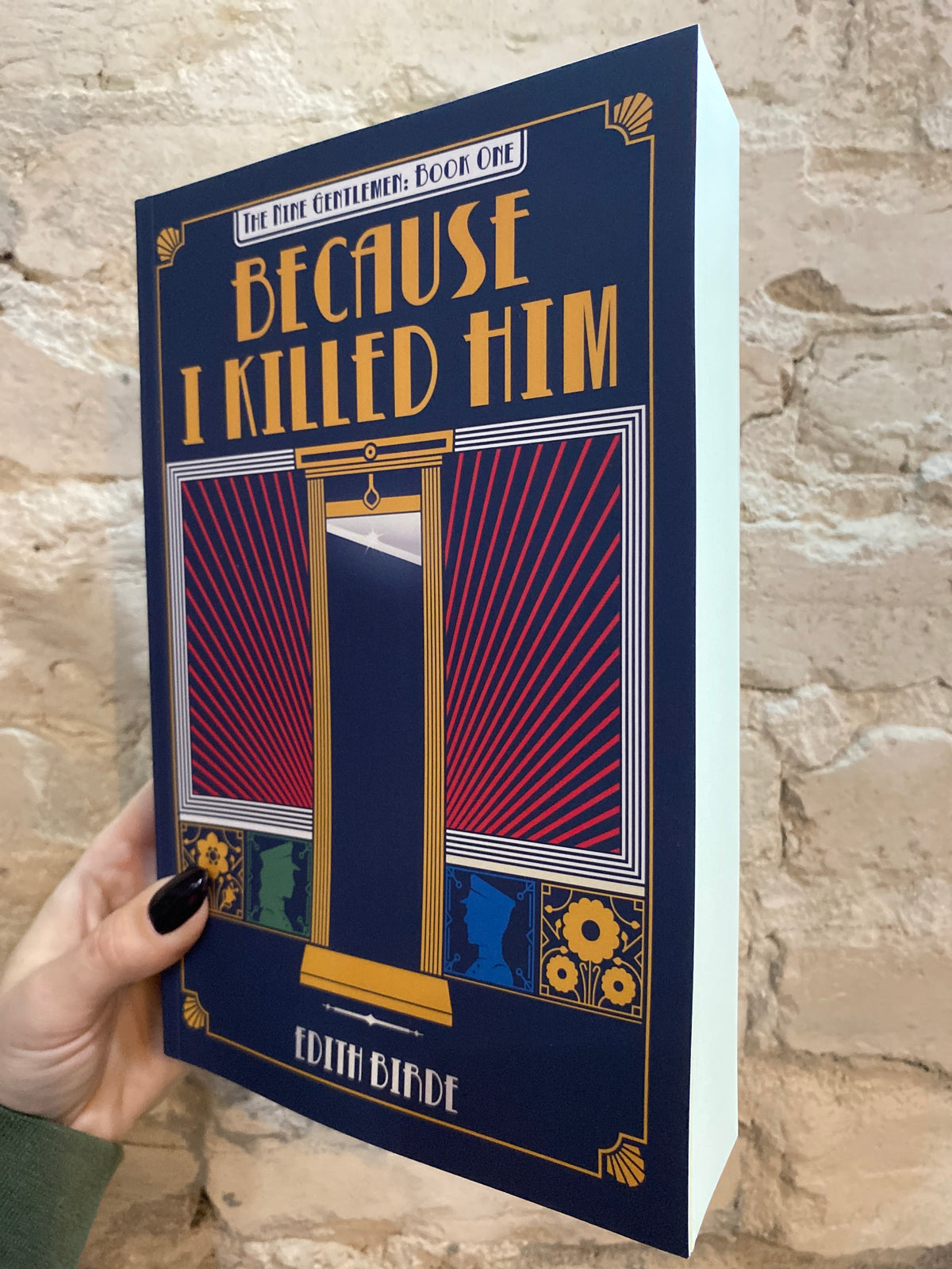 Because I Killed Him by Edith Bride (The Nine Gentlemen: Book 1)