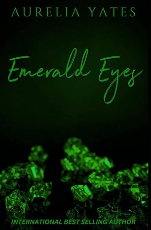 Emerald Eyes by Aurelia Yates (Book 1) (paperback) *Signed*