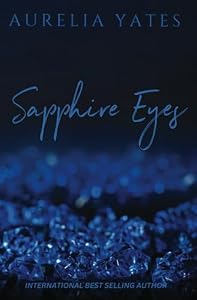 Sapphire Eyes by Aurelia Yates (Book 2) (paperback) *Signed*
